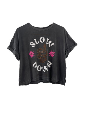 Slow down t-shirt